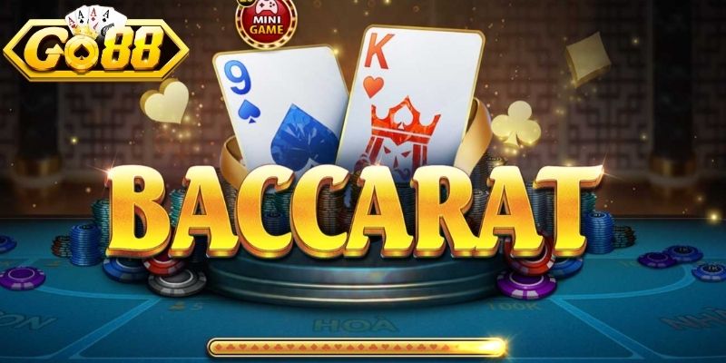 Luật lệ và cách chơi baccarat mà bạn phải nắm rõ tại Go88