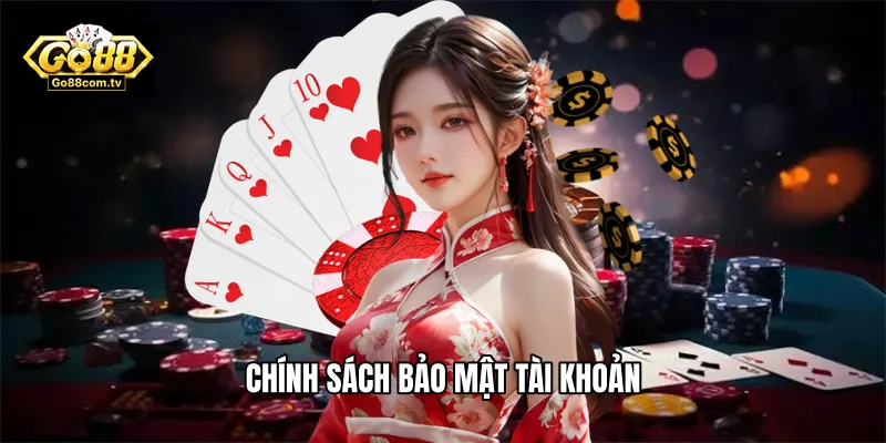Chính sách bảo mật tài khoản