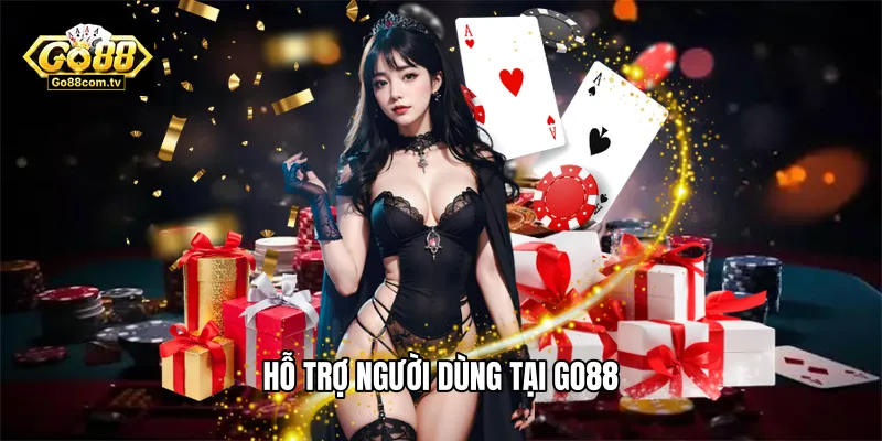 Hỗ trợ người dùng tại Go88